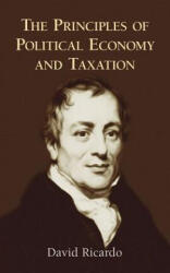 Priciples of Political Economy - David Ricardo (ISBN: 9780486434612)