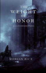 Weight of Honor (ISBN: 9781632913302)