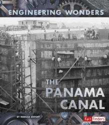 The Panama Canal - Rebecca Stefoff (ISBN: 9781491482025)
