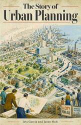 The Story of Urban Planning - Ivis García, Jason Holt (2026)