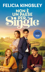Non è un paese per single - Felicia Kingsley (ISBN: 9788822798756)