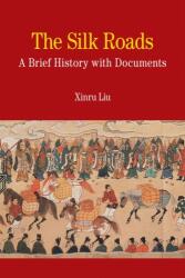 The Silk Roads (ISBN: 9780312475512)