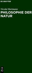Philosophie der Natur (ISBN: 9783110047493)