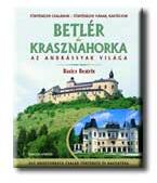 BETLÉR ÉS KRASZNAHORKA - AZ ANDRÁSSYAK VILÁGA - (ISBN: 9789638672124)