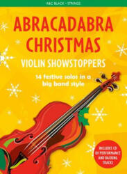 Abracadabra Christmas: Violin Showstoppers - Christopher Hussey (ISBN: 9781472920546)