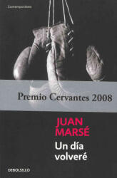 Un dia volvere - Juan Marse (ISBN: 9788497930314)