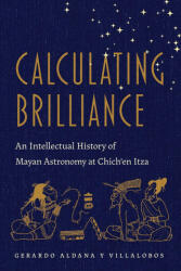 Calculating Brilliance - Gerardo Aldana (ISBN: 9780816557035)