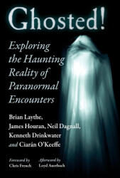 Ghosted! - Laythe, Brian, James Houran, Neil Dagnall (ISBN: 9781476685779)