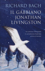 Il gabbiano Jonathan Livingston - Richard Bach, A. Crowley, B. Masini (ISBN: 9788817084222)