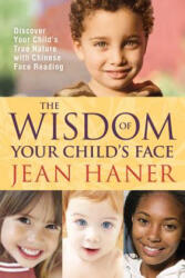 Wisdom of Your Child's Face - Jean Haner (ISBN: 9781401925345)
