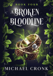 A Broken Bloodline - Michael Cronk (ISBN: 9781763821842)