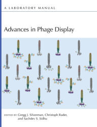 Advances in Phage Display - Gregg J Silverman, Christoph Rader, Sachdev S Sidhu (ISBN: 9781621824251)