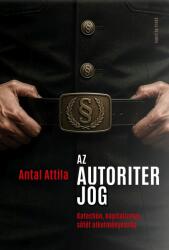 Az autoriter jog (ISBN: 9789633385814)