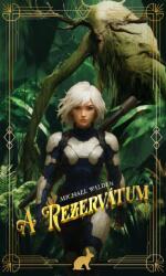 A Rezervátum (ISBN: 9789635512843)