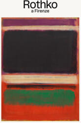 Rothko a Firenze. Ediz. italiana e inglese - Elena Geuna (2026)