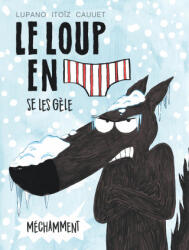 Le Loup en slip - Tome 2 - Le Loup en slip se les gèle méchamment - Cauuet Paul, Lupano Wilfrid (2017)