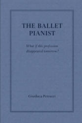 THE BALLET PIANIST - What if this profession disappeared tomorrow? - GIANLUCA PETRUCCI (2026)