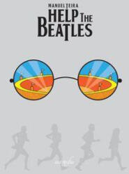 Help the Beatles - Teira Cobo, Manuel (2022)