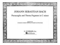 Passacaglia Und Thema Fugatum in C Minor: Organ Solo - Sebastian Bach Johann, Johann Sebastian Bach, Charles Marie Widor (1986)
