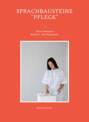 Sprachbausteine Pflege - Reinhard Laun (ISBN: 9783754341407)