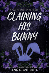 Claiming His Bunny - Anna Svoboda (2024)
