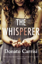 The Whisperer - Donato Carrisi, Shaun Whiteside (ISBN: 9780316207225)