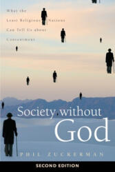 Society without God, Second Edition - Phil Zuckerman (ISBN: 9781479878086)