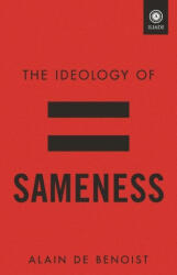 The Ideology of Sameness - Alain de Benoist (ISBN: 9781915755087)