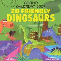Pashto Children's Book: 20 Friendly Dinosaurs - Roan White, Federico Bonifacini (ISBN: 9781724428066)