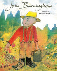 John Burningham - John Burningham, Maurice Sendak, John Burningham (ISBN: 9780763644345)