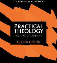 Practical Theology - Gerben Heitink (ISBN: 9780802842947)