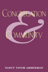 Congregation and Community - Ammerman, Nancy Tatom (ISBN: 9780813523354)