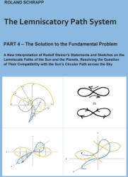 The Lemniscatory Path System - Part 4 - Roland Schrapp (ISBN: 9783696303945)