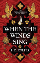 When the Winds Sing - L. D. Colter (ISBN: 9781837867141)