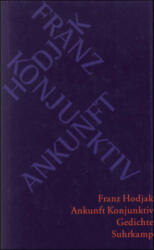 Ankunft Konjunktiv - Franz Hodjak (ISBN: 9783518409053)