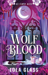 Wolf Blood - Lola Glass (2026)