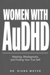 Women with AuDHD - Dr Diana Moyer (2026)