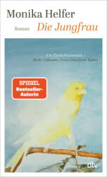 Die Jungfrau - Monika Helfer (2025)