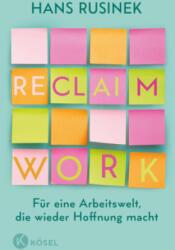 Reclaim Work (ISBN: 9783466373666)