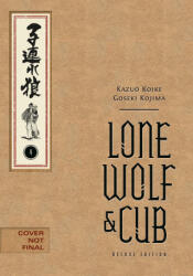 Lone Wolf and Cub Deluxe Edition Volume 4 - Goseki Kojima, Dana Lewis (ISBN: 9781506747644)