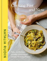Cooking Fast and Slow - RUDIN NATALIA (ISBN: 9780593836606)