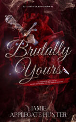 Brutally Yours - Jamie Applegate Hunter (ISBN: 9781965946671)