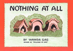 Nothing At All - Wanda Gag (ISBN: 9780816644186)