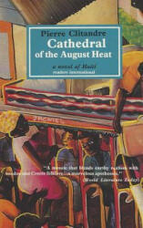 Cathedral of the August Heat - Pierre Clitandre (ISBN: 9780930523312)