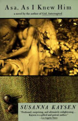 Asa, as I Knew Him - Susanna Kaysen (ISBN: 9780679753773)