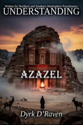 Understanding Azazel - Dyrk D'Raven, Raymond Hurn (2026)