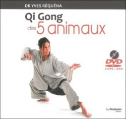 Le qi gong des 5 animaux - Yves Réquéna (2016)