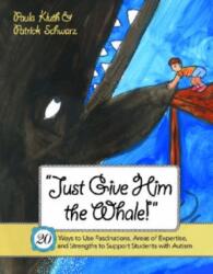 Just Give Him the Whale! (ISBN: 9781557669605)