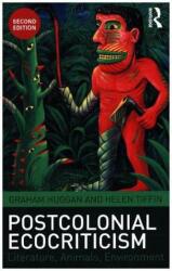 Postcolonial Ecocriticism (ISBN: 9781138784192)