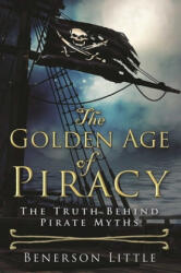 Golden Age of Piracy - Little, Benerson (ISBN: 9781510758346)